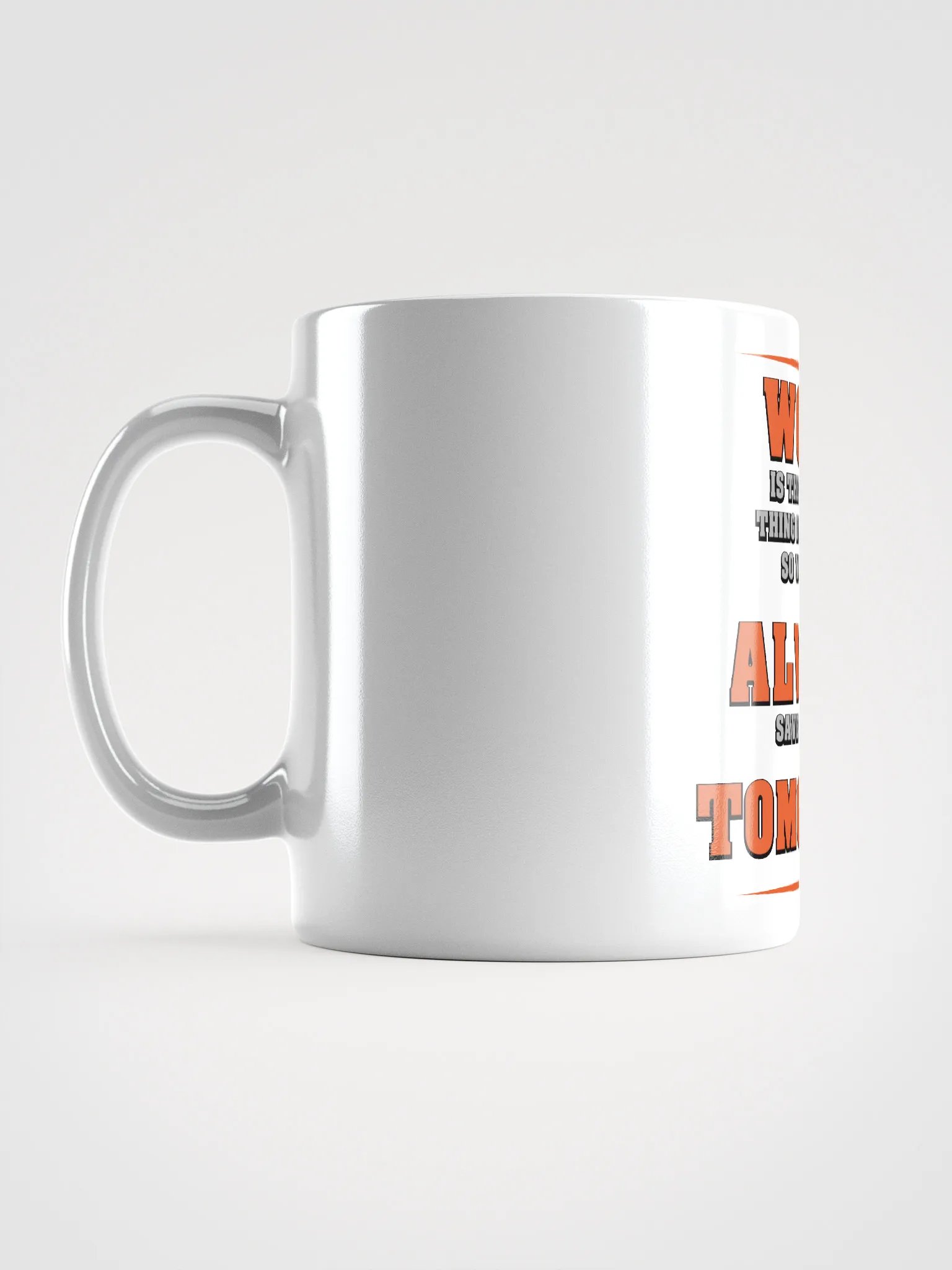 Save Some Work For Tomorrow Mug product image (17)