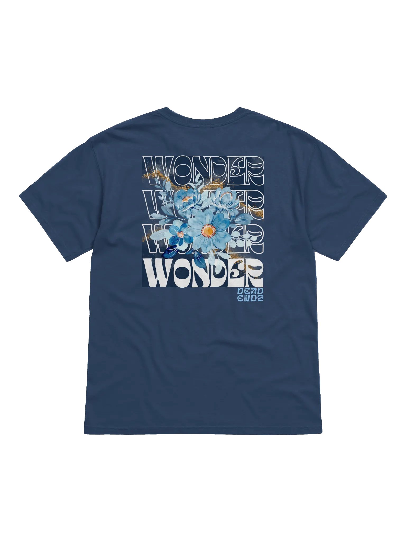 DEAD ENDS WONDER FLOWER Unisex T-Shirt product image (1)