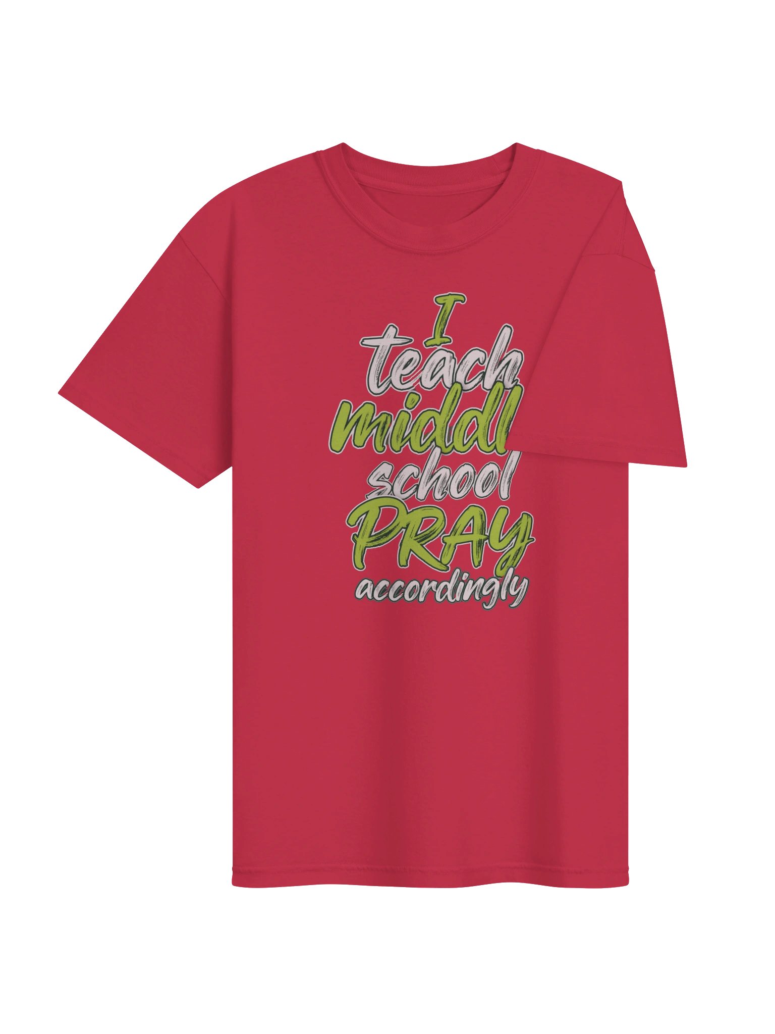 I Teach Middle School Pray Accordingly Tee product image (4)