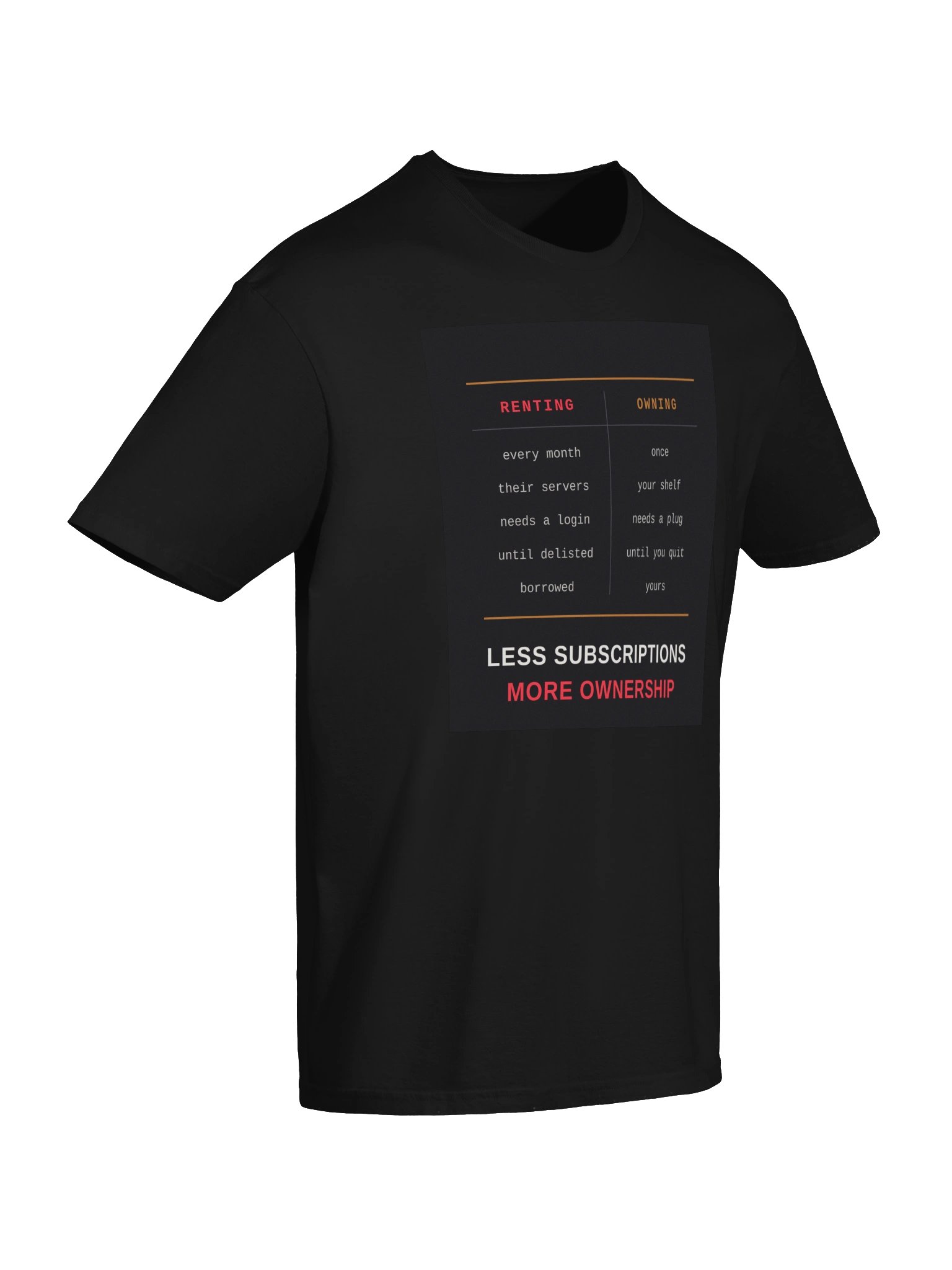 Less Subscriptions, More Ownership Tee product image (22)
