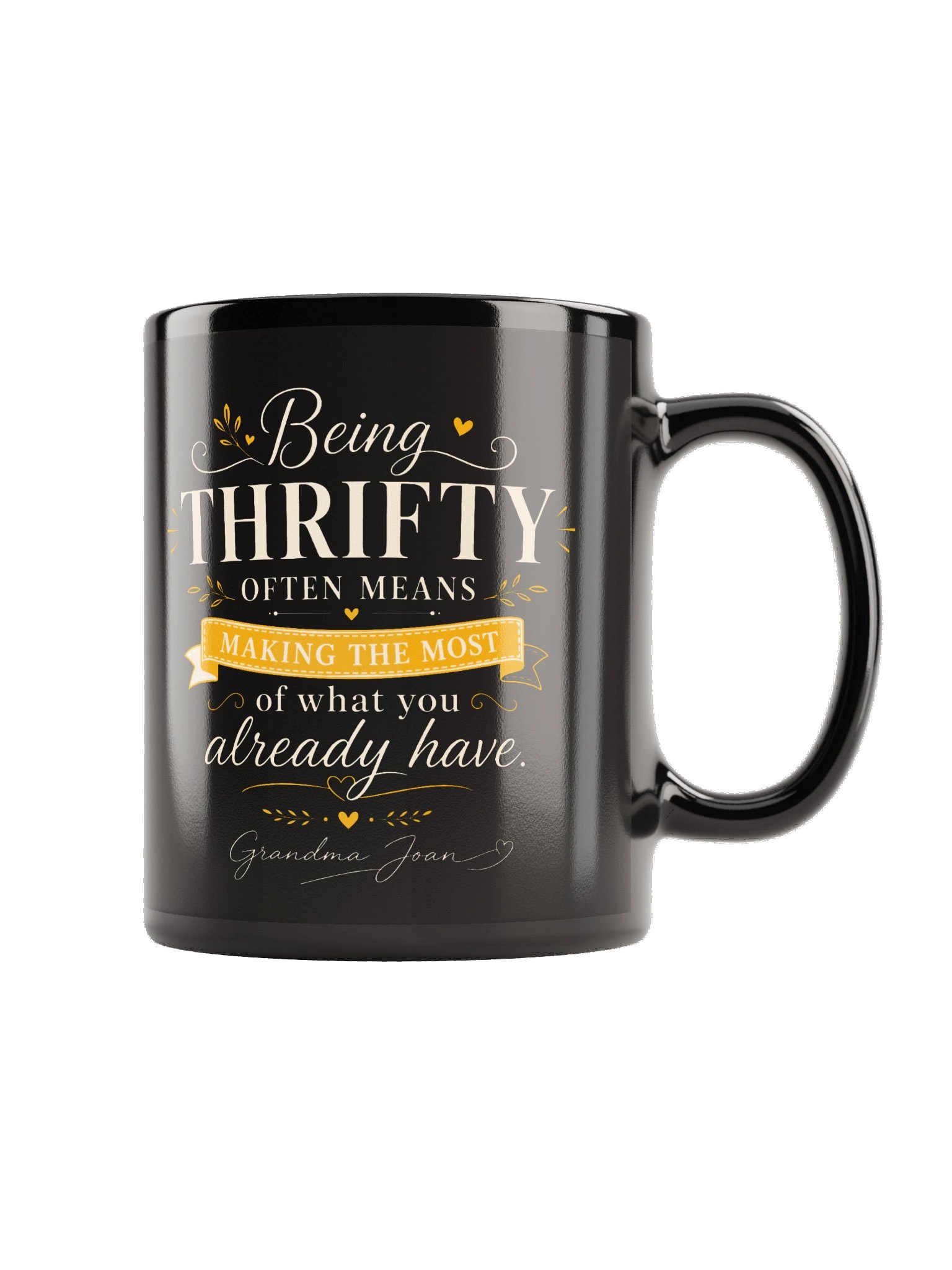 Being Thrifty Often Means Making The Most Of What You Have! Black Mug product image (3)