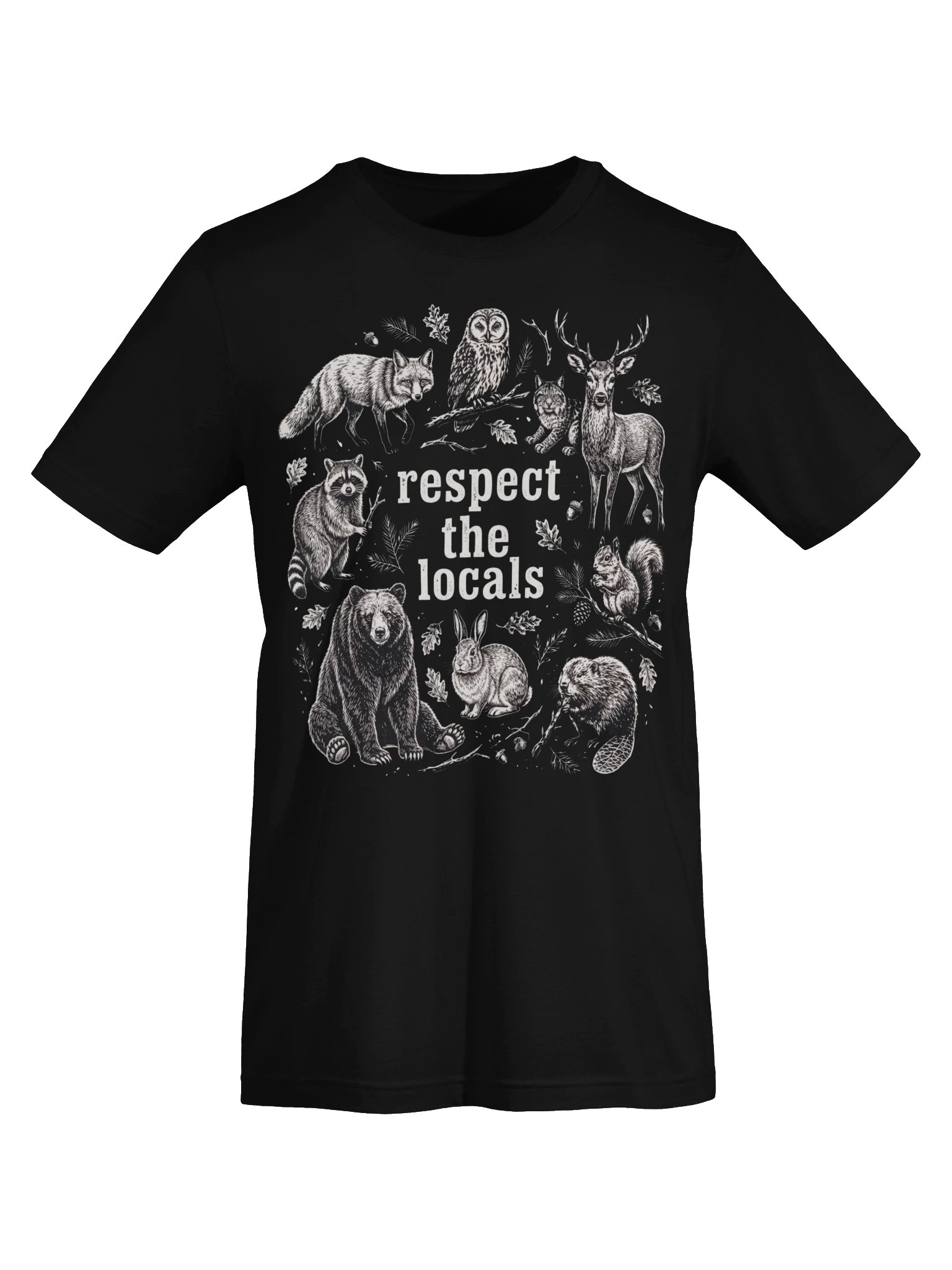 Respect the Locals Wildlife T-Shirt | Funny Camping Nature Graphic Tee | Forest Animals Shirt | Outdoor Adventure Gift product image (50)