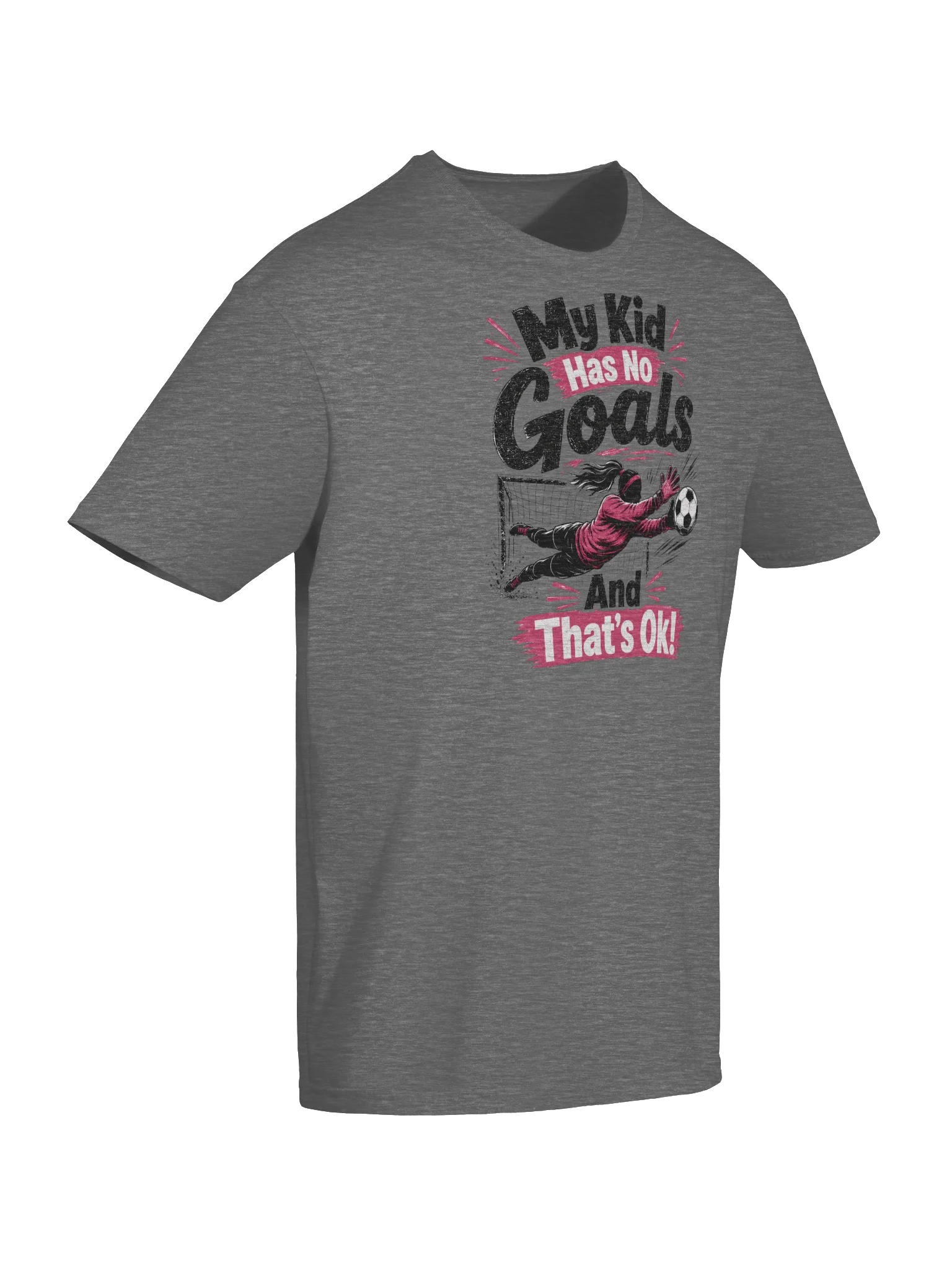 My Kid Has No Goals Keeper Tee product image (6)