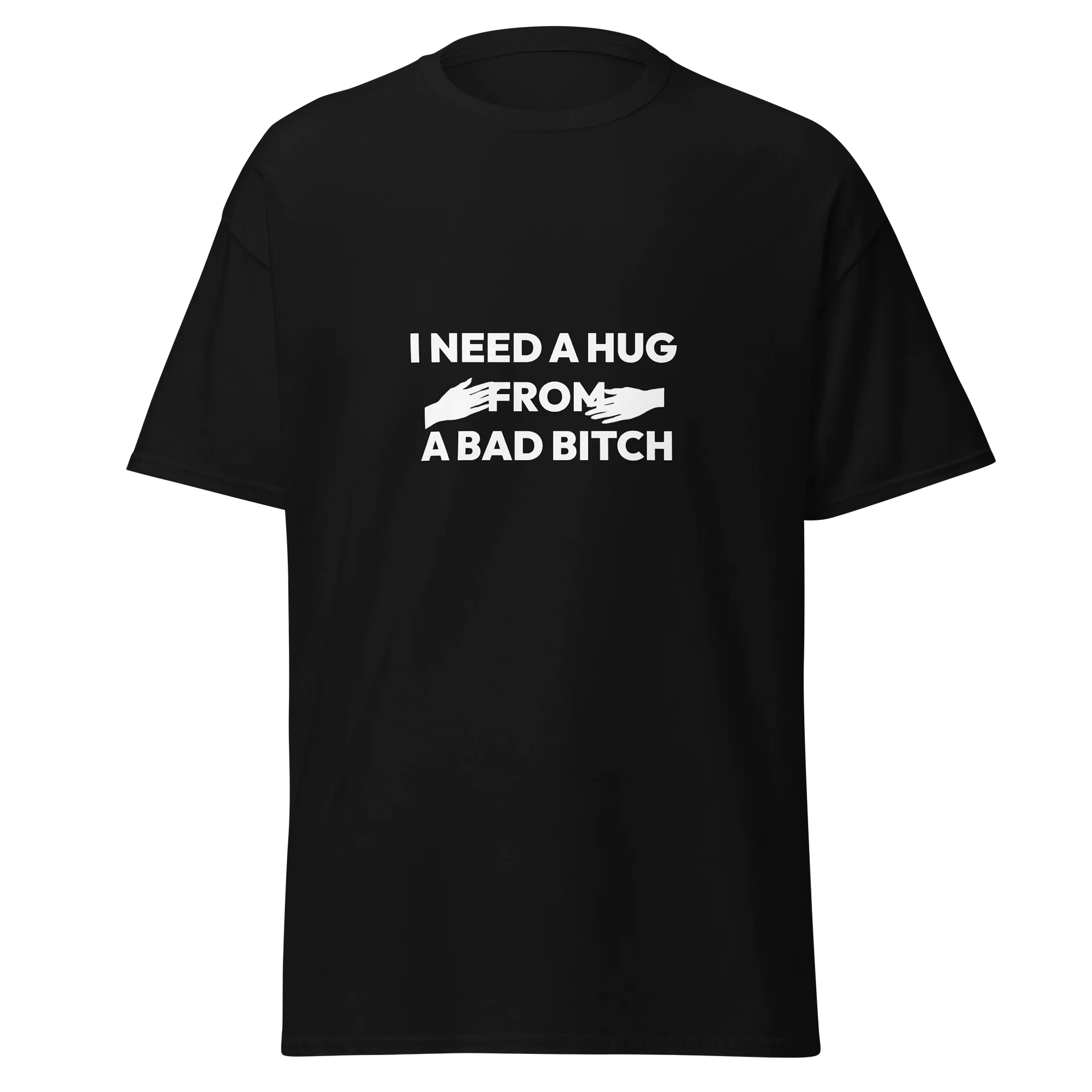 I need a hug from a bad bitch product image (1)