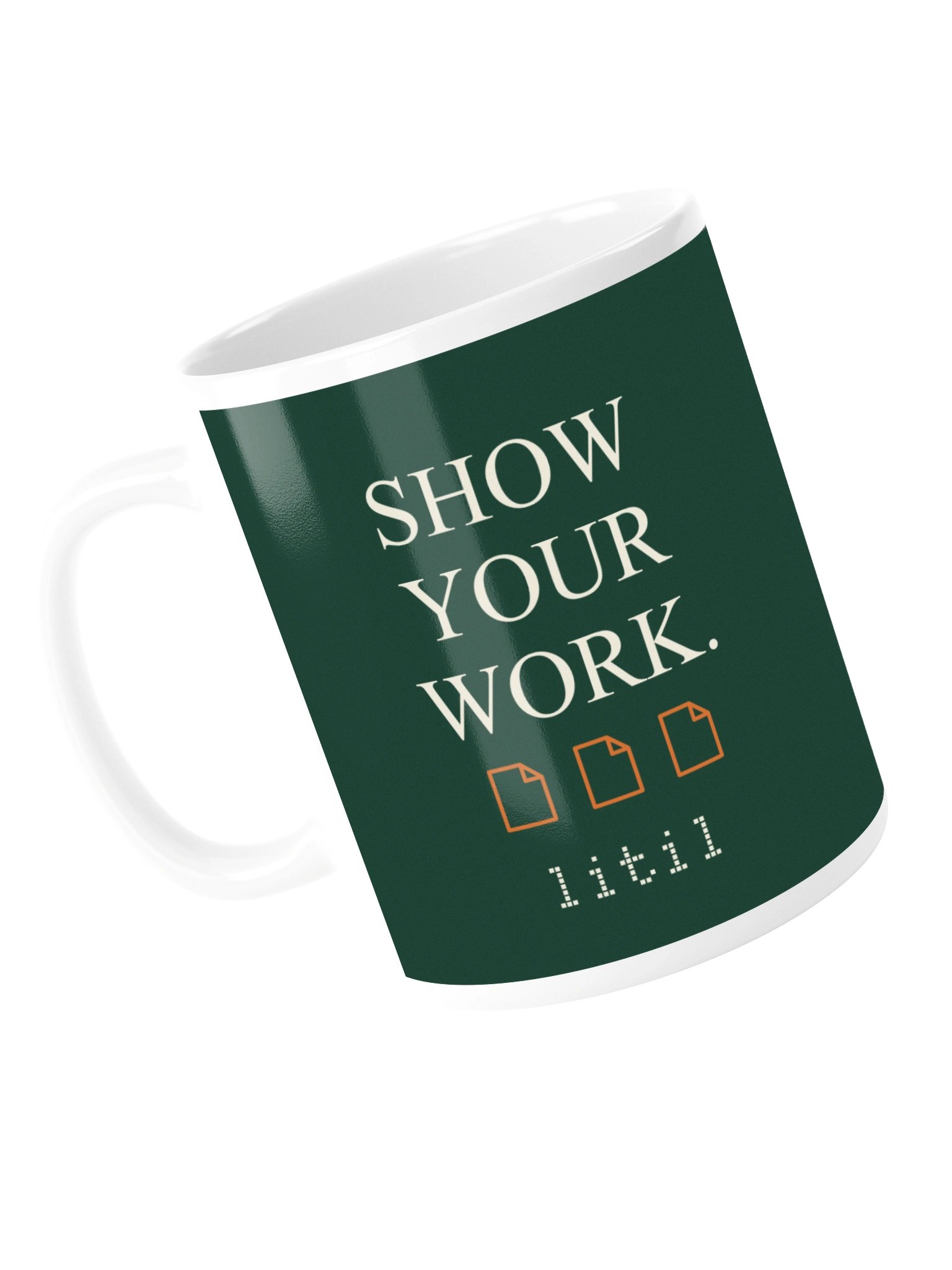 Show Your Work mug product image (5)