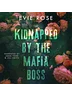 Kidnapped by the Mafia Boss