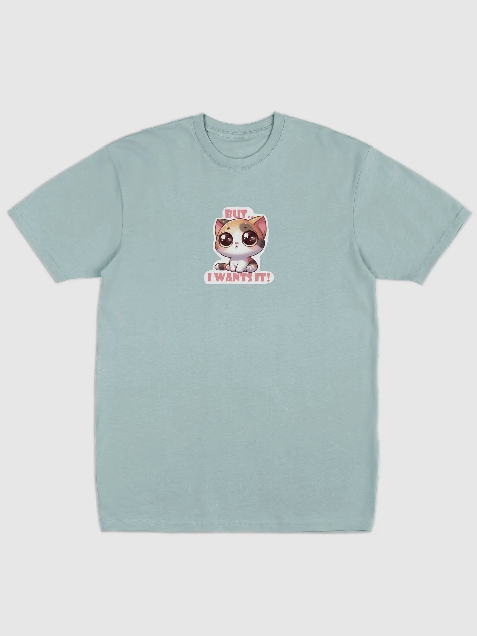 But I wants it! T shirts product image (6)