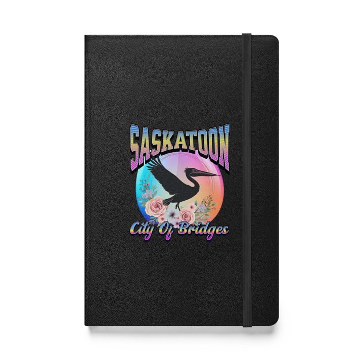 Saskatoon Pelican City Of Bridges Dreams Hardcover Notebook product image (1)