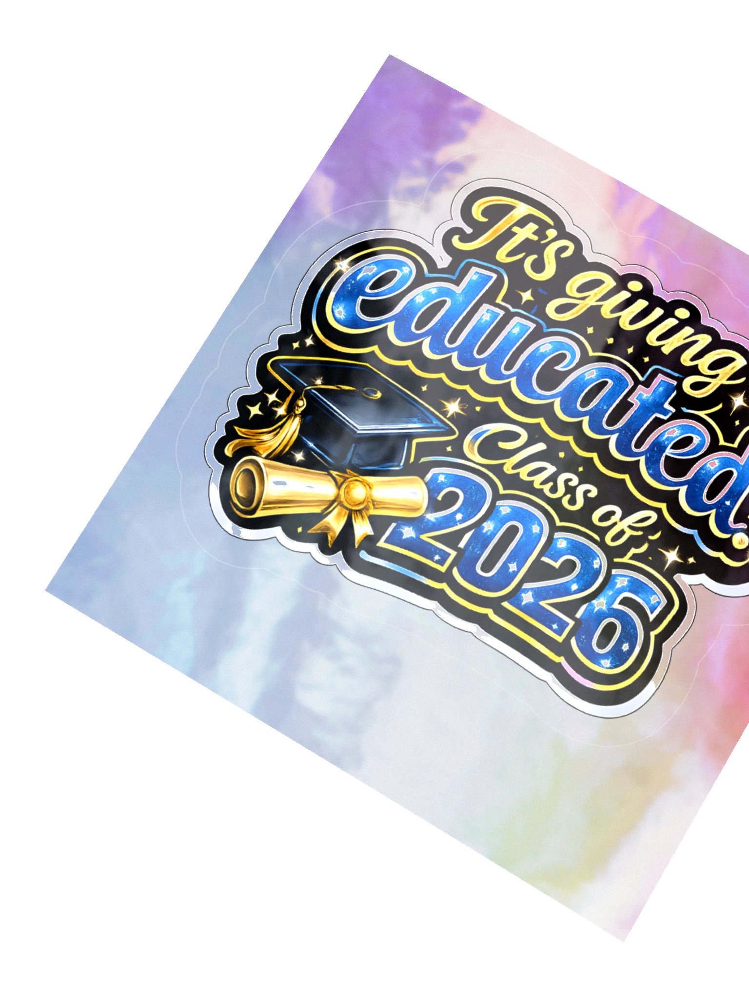 "It's Giving Educated" Holographic Sticker — Bold Edition — Class of 2026 product image (3)