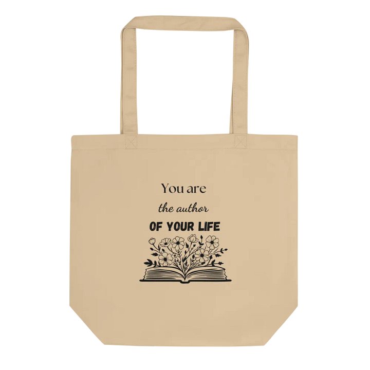 You Are the Author of Your Life — Organic Cotton Beige Tote Bag for Everyday Use product image (1)