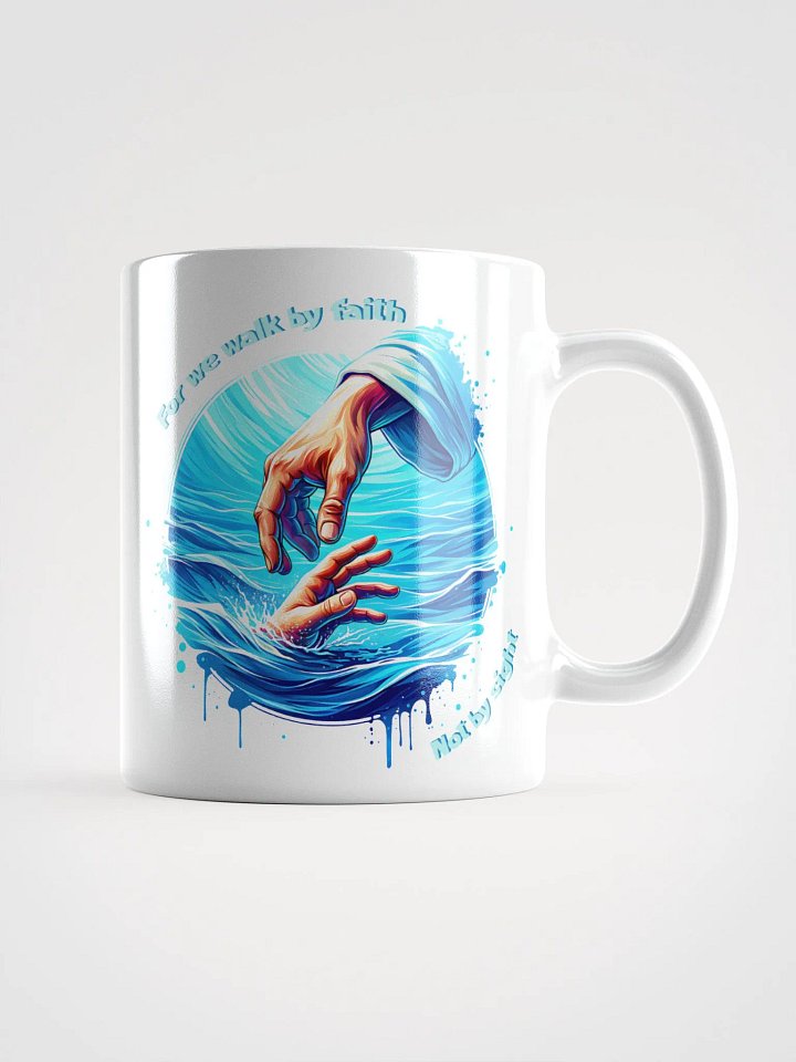 For We Walk By Faith Not By Sight Mug product image (1)