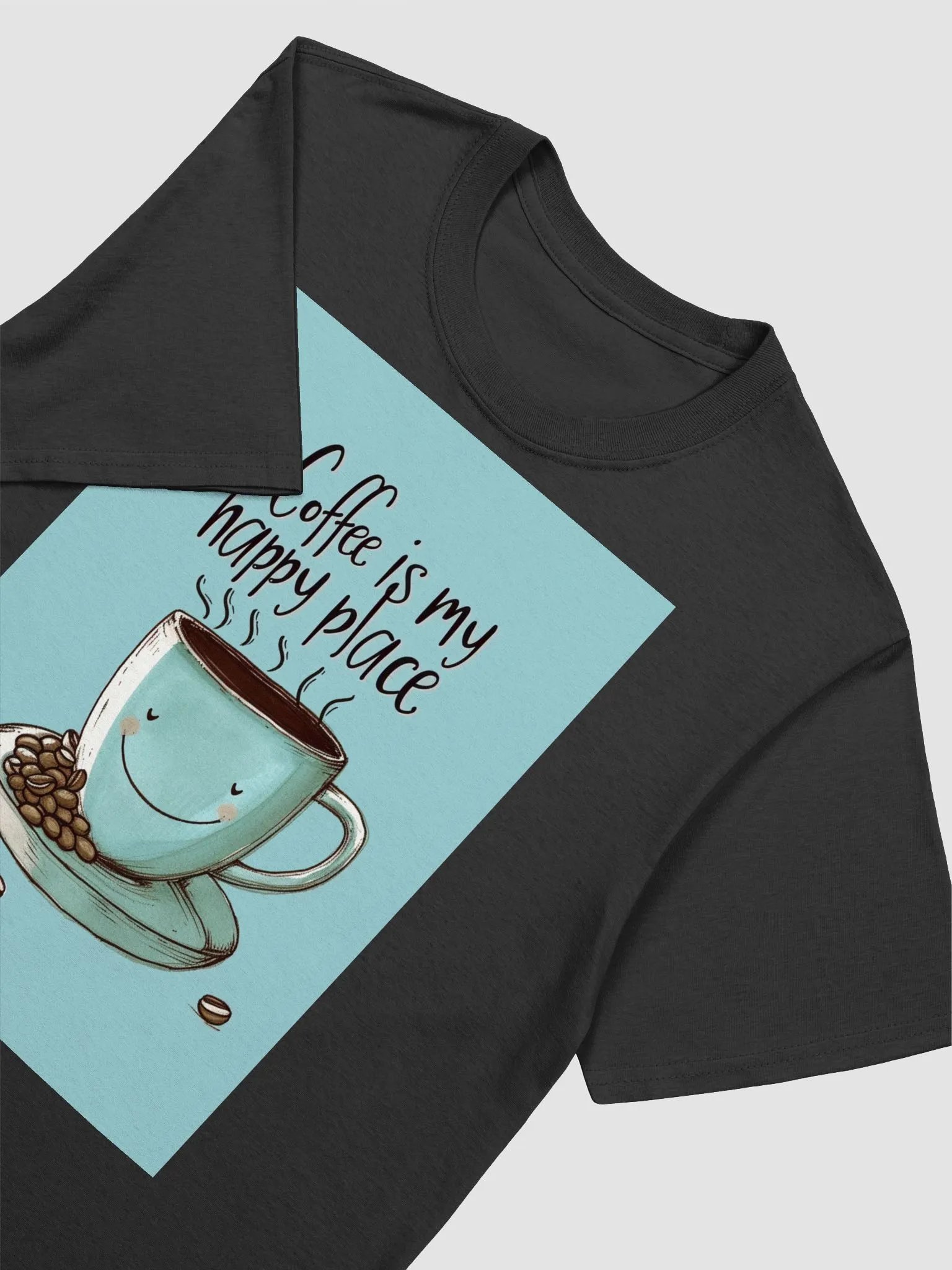 Coffee Is My Happy Place – Cute Coffee Cup t-shirt product image (9)