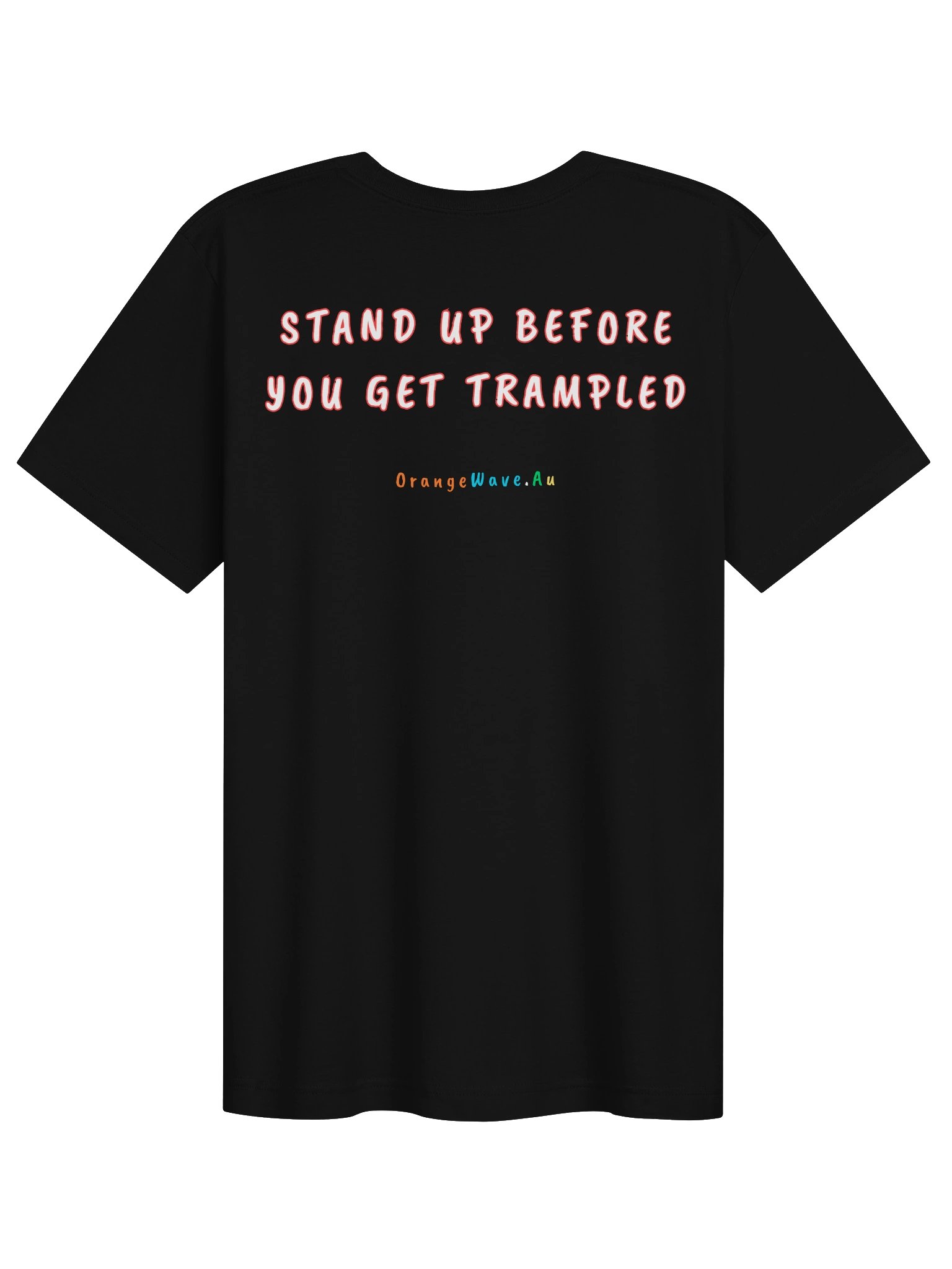 If we stop - you starve T shirt product image (11)