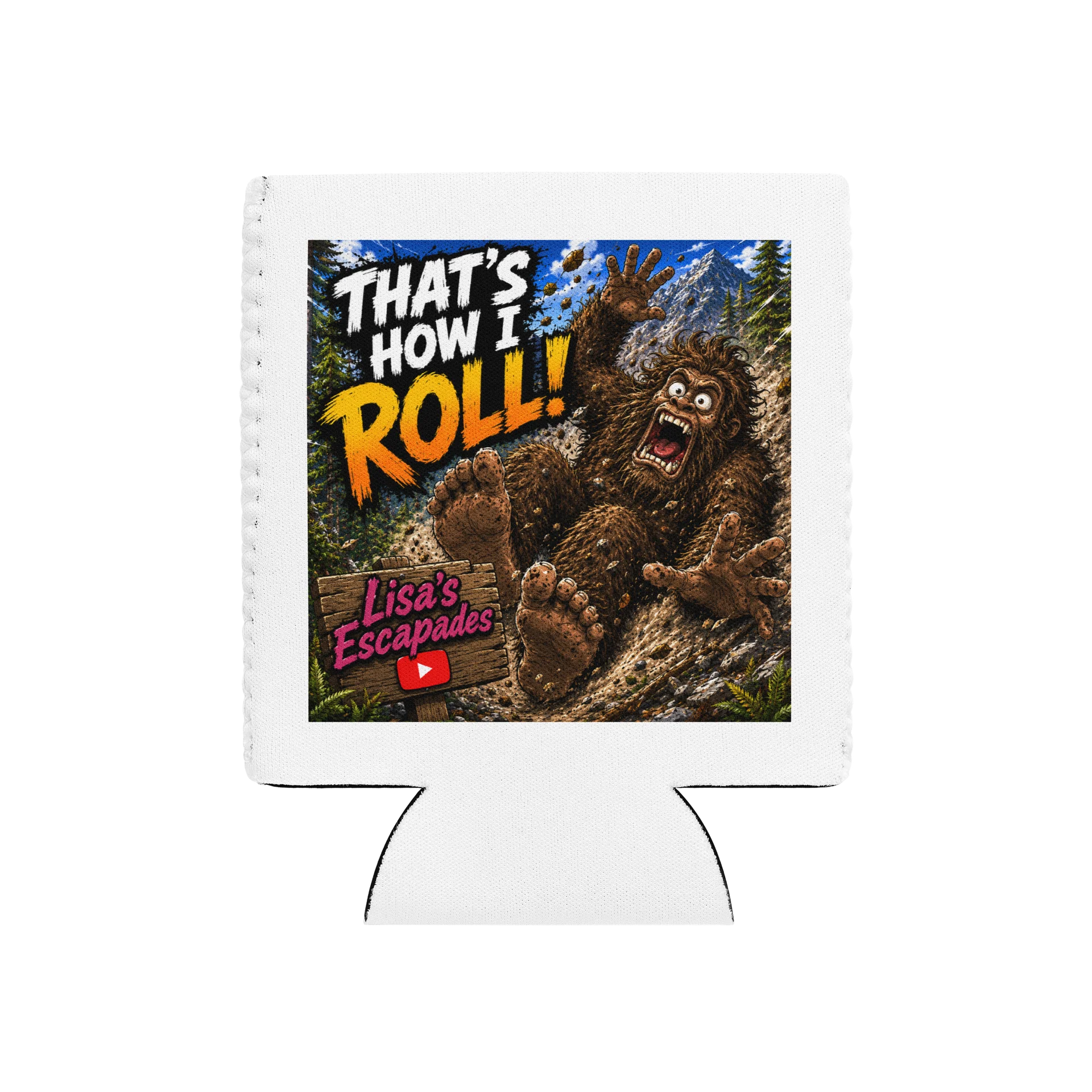 That’s How I Roll Bigfoot Can Cooler product image (10)