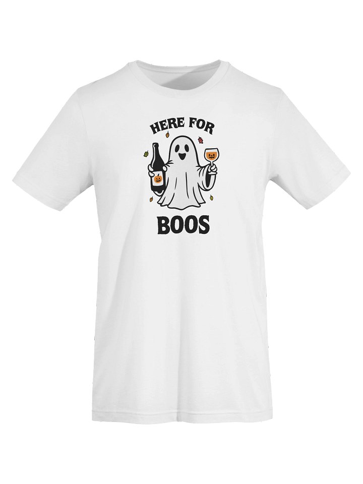 Here for Boos T-shirt product image (1)