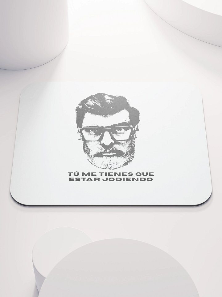 mouse pad tu me tienes que estar product image (1)