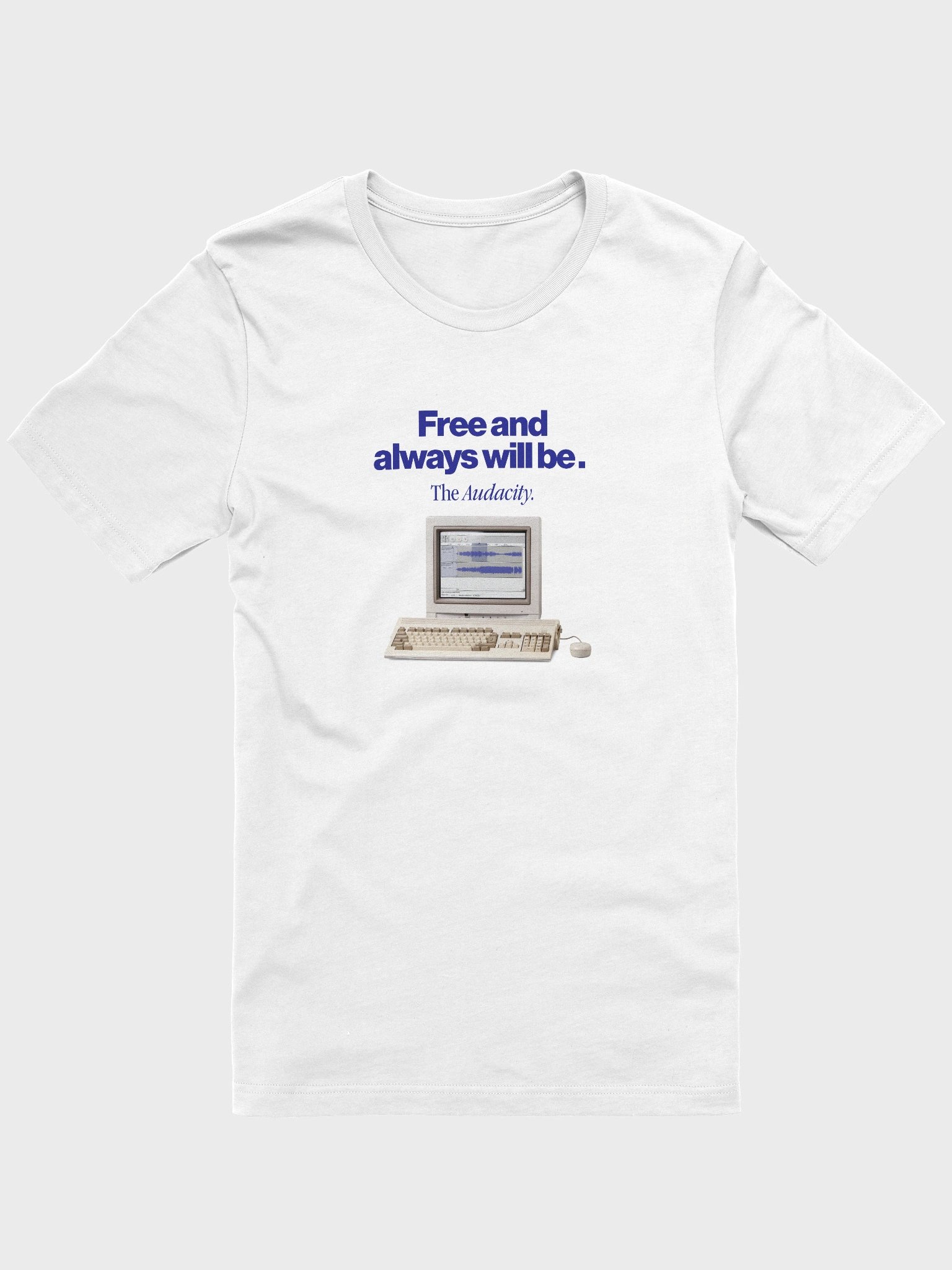 Audacity T-Shirt "Free and always will be" product image (4)