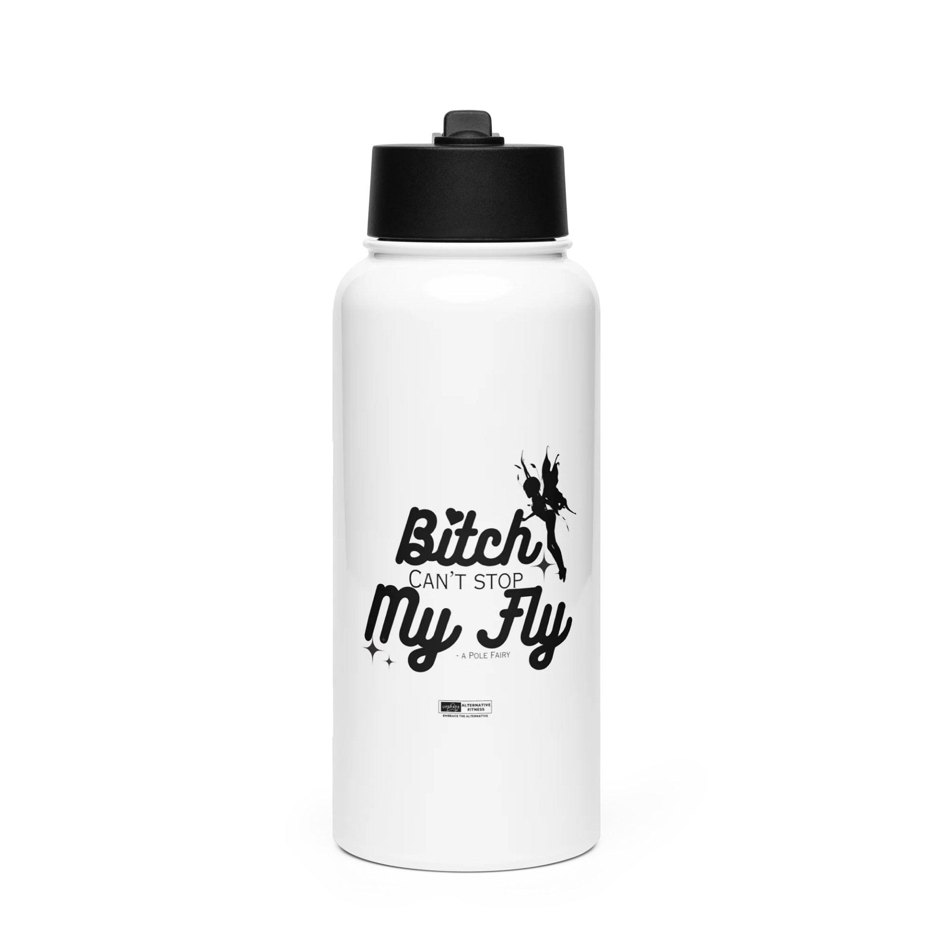 "B Can't Stop My Fly" Stainless Steel Bottle product image (1)