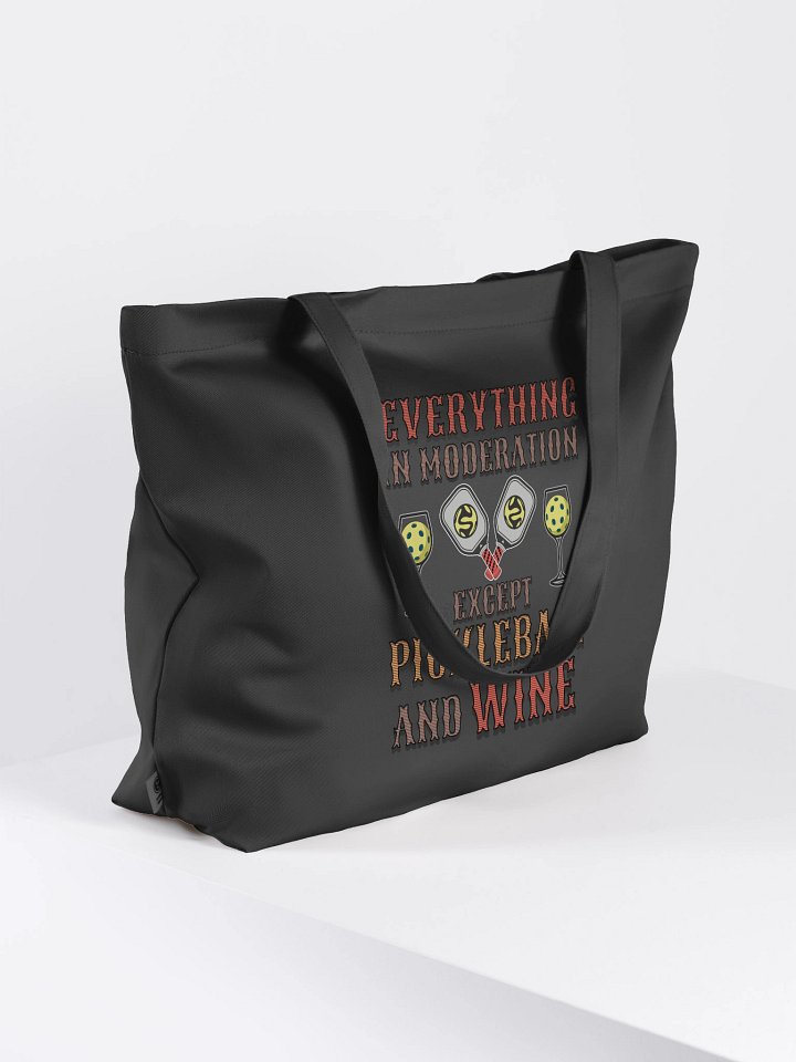 Everything In Moderation Except Pickleball And Wine Organic Tote Bag product image (1)