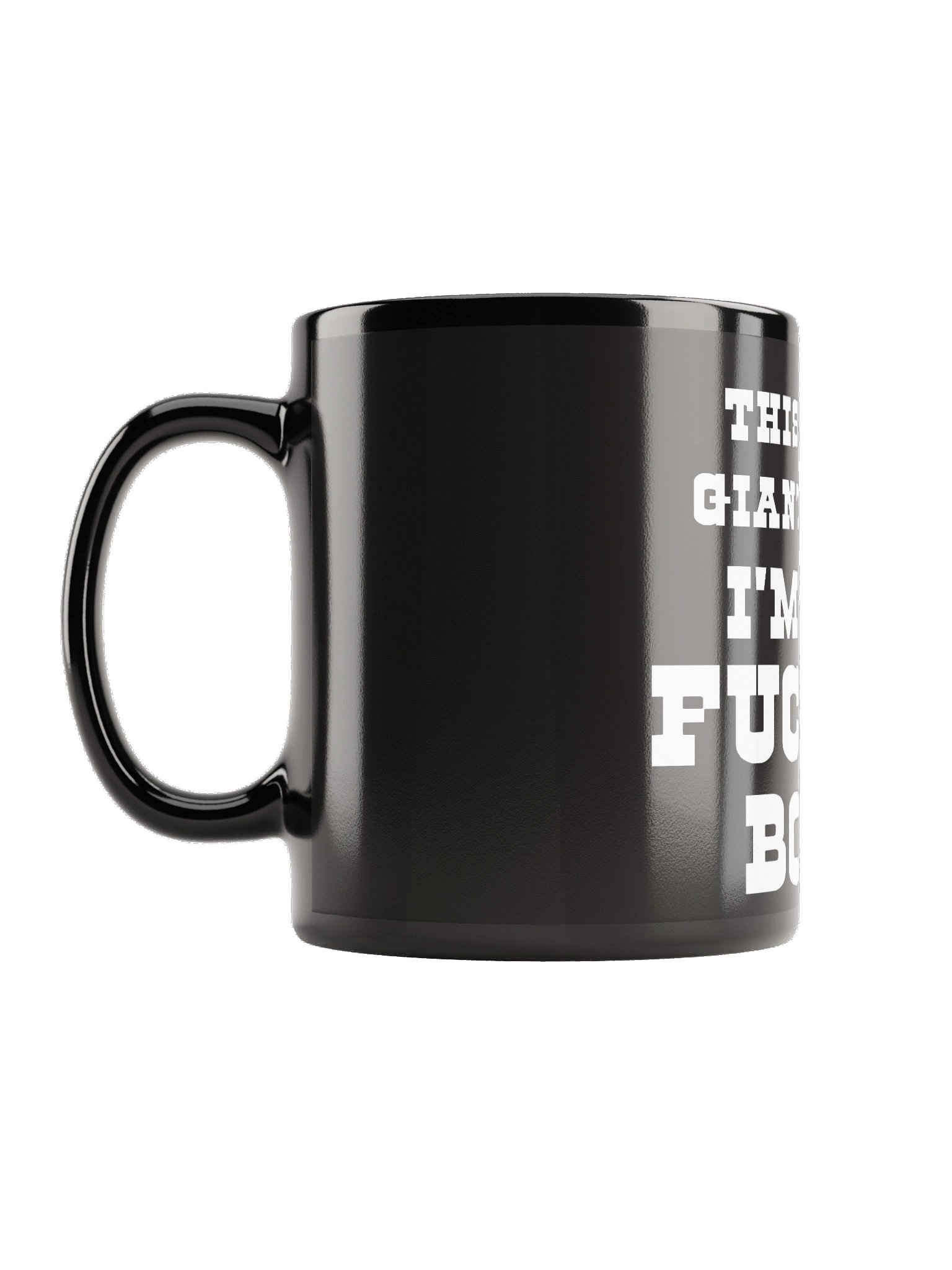 The “My Giant Cup!” Black Glossy Mug product image (1)