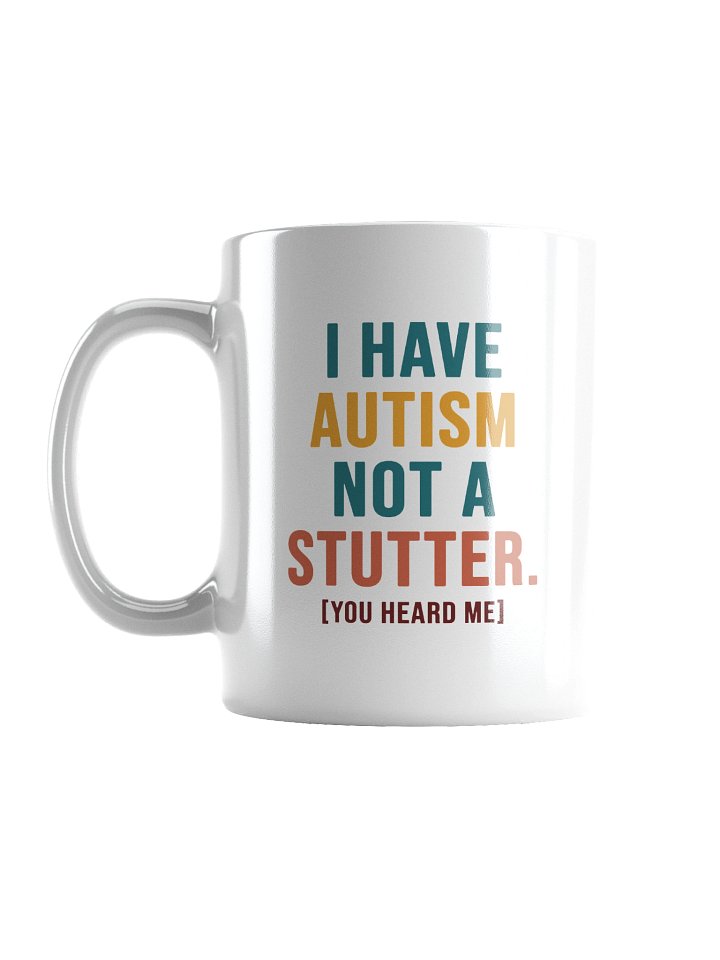 You Heard Me! - Mug product image (1)