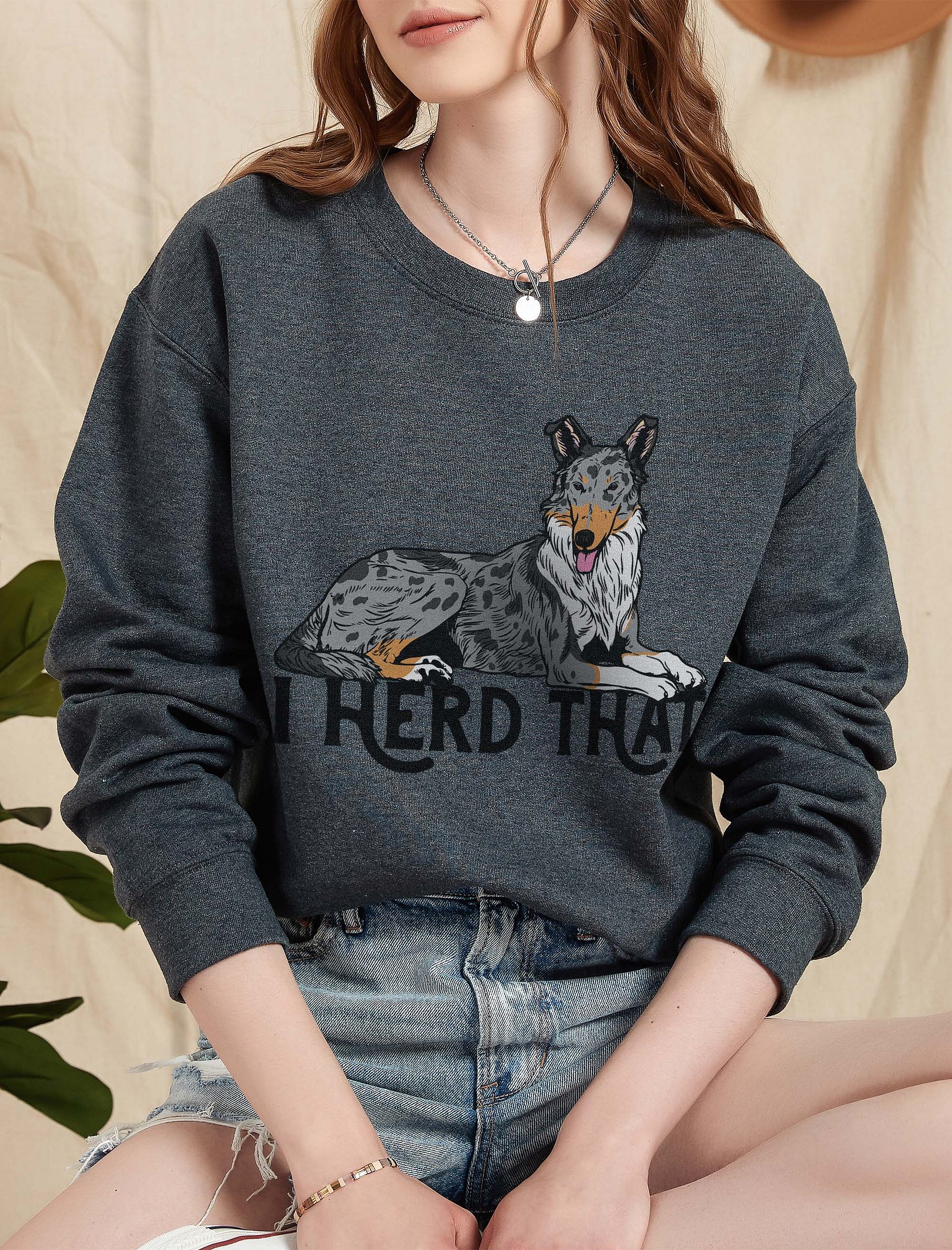 I Herd That Sweatshirt of a Smooth Collie (Blue Merle) | Funny Shirt for Herding Dog Paw-rents product image (2)
