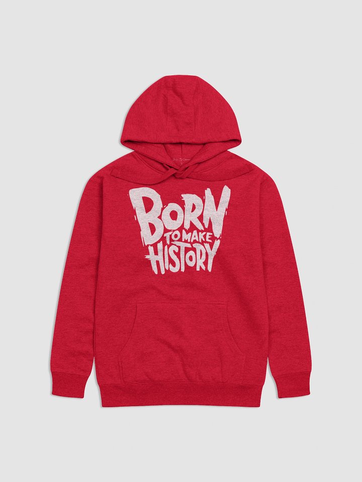 Born To Make History Graphic Hoodie product image (10)