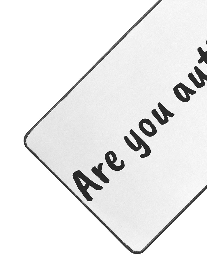 'Are you autistic?' Desk Mat 12" x 22" product image (2)