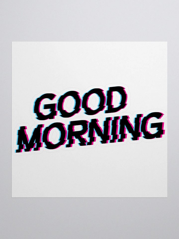 Black Good Morning Sticker product image (1)