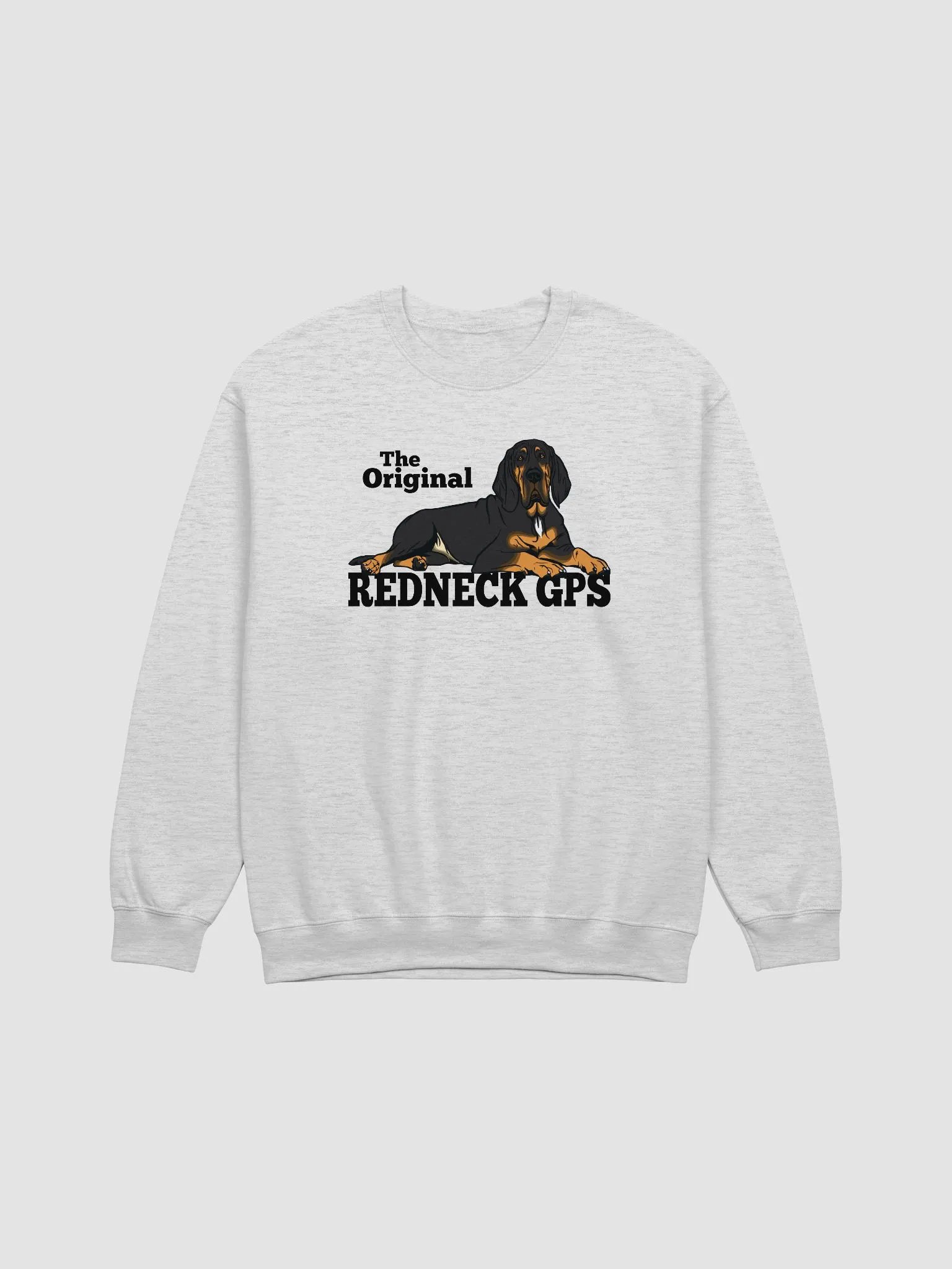 The Original Redneck GPS Sweatshirt of a Bloodhound(Black and Tan) | Funny Shirt for Bloodhound Paw-rents product image (1)