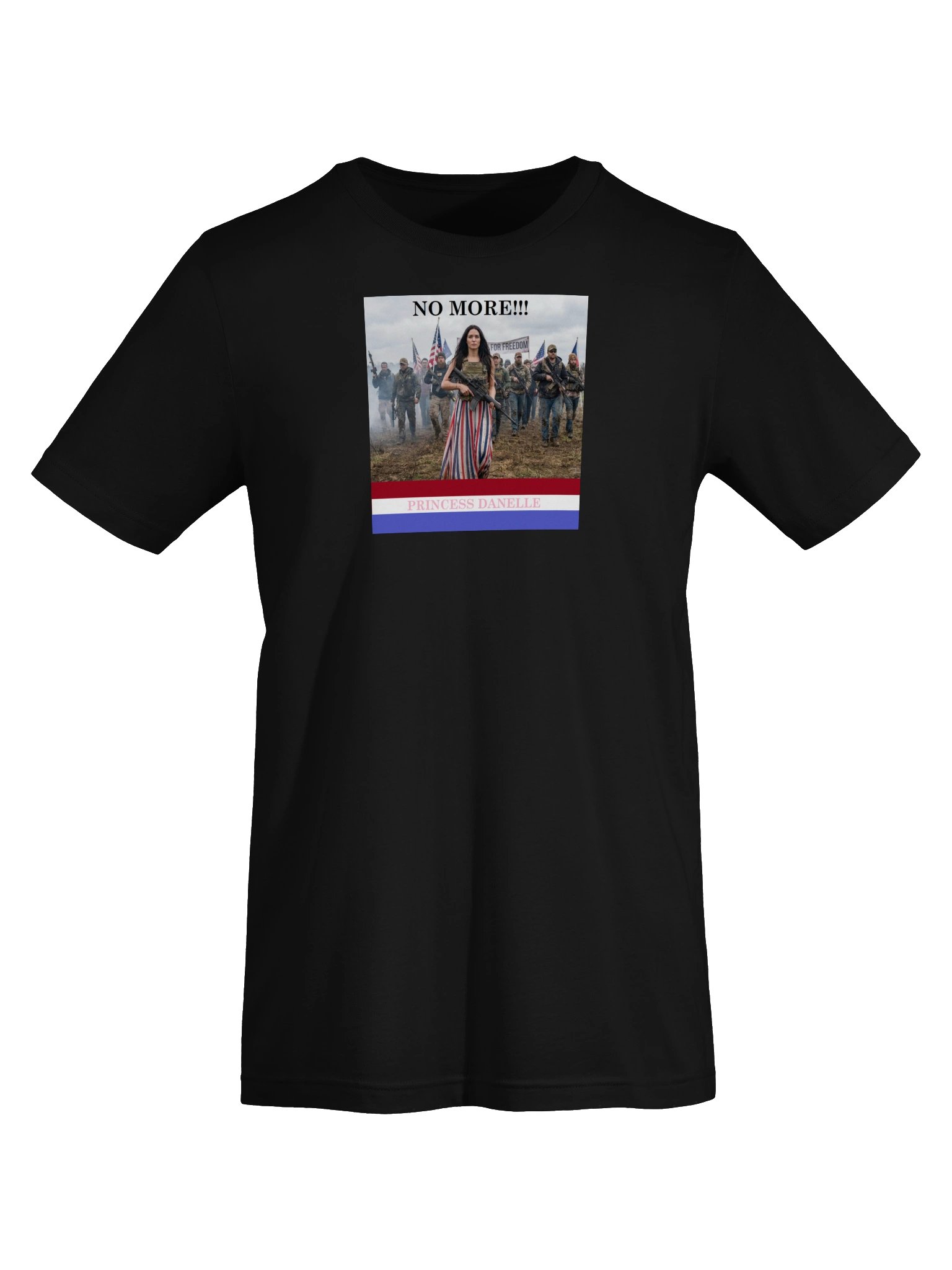 No More!!! Princess Danelle Freedom Tee product image (37)