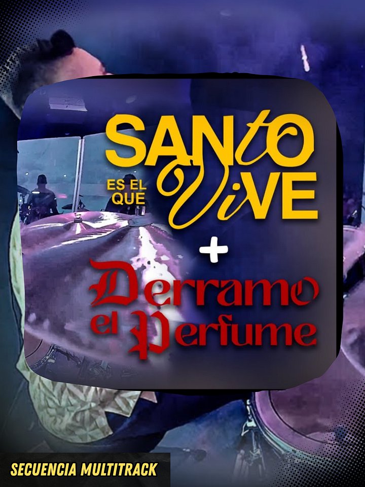 Medlay Santo Es El Que Vive / Derramo El Perfume - Secuencia Multitrack product image (1)