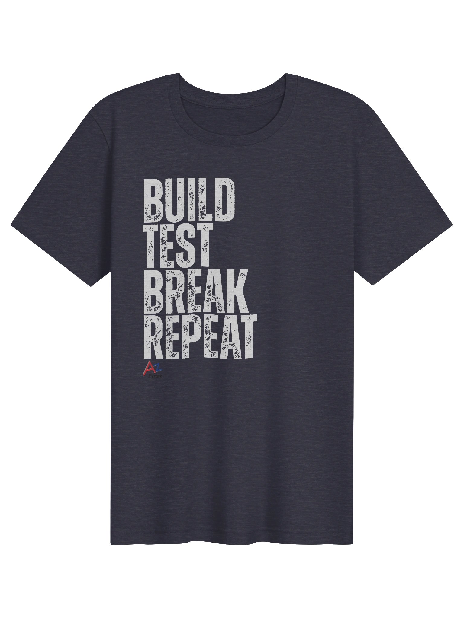 Build Test Break Repeat Tee product image (1)