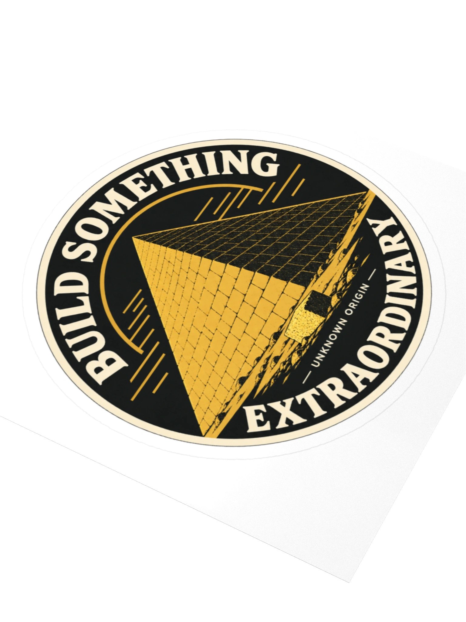 Build Something Extraordinary — Pyramid Sticker product image (3)