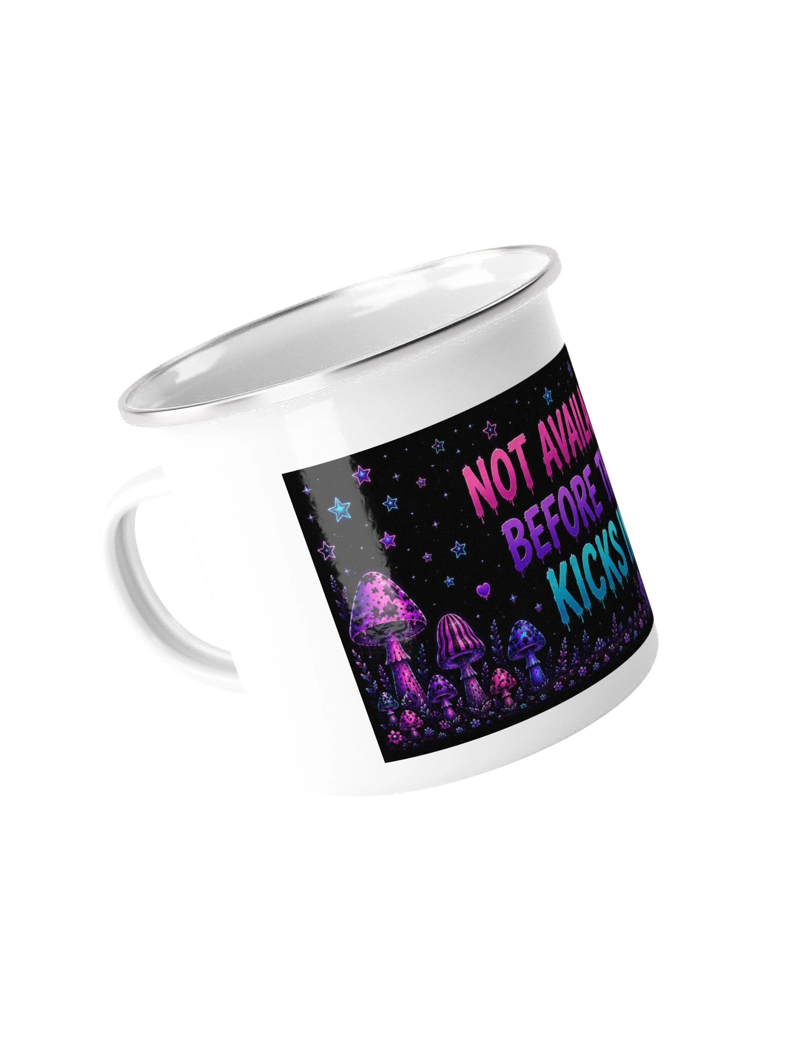Not Available Before This Kicks In Enamel Mug product image (4)