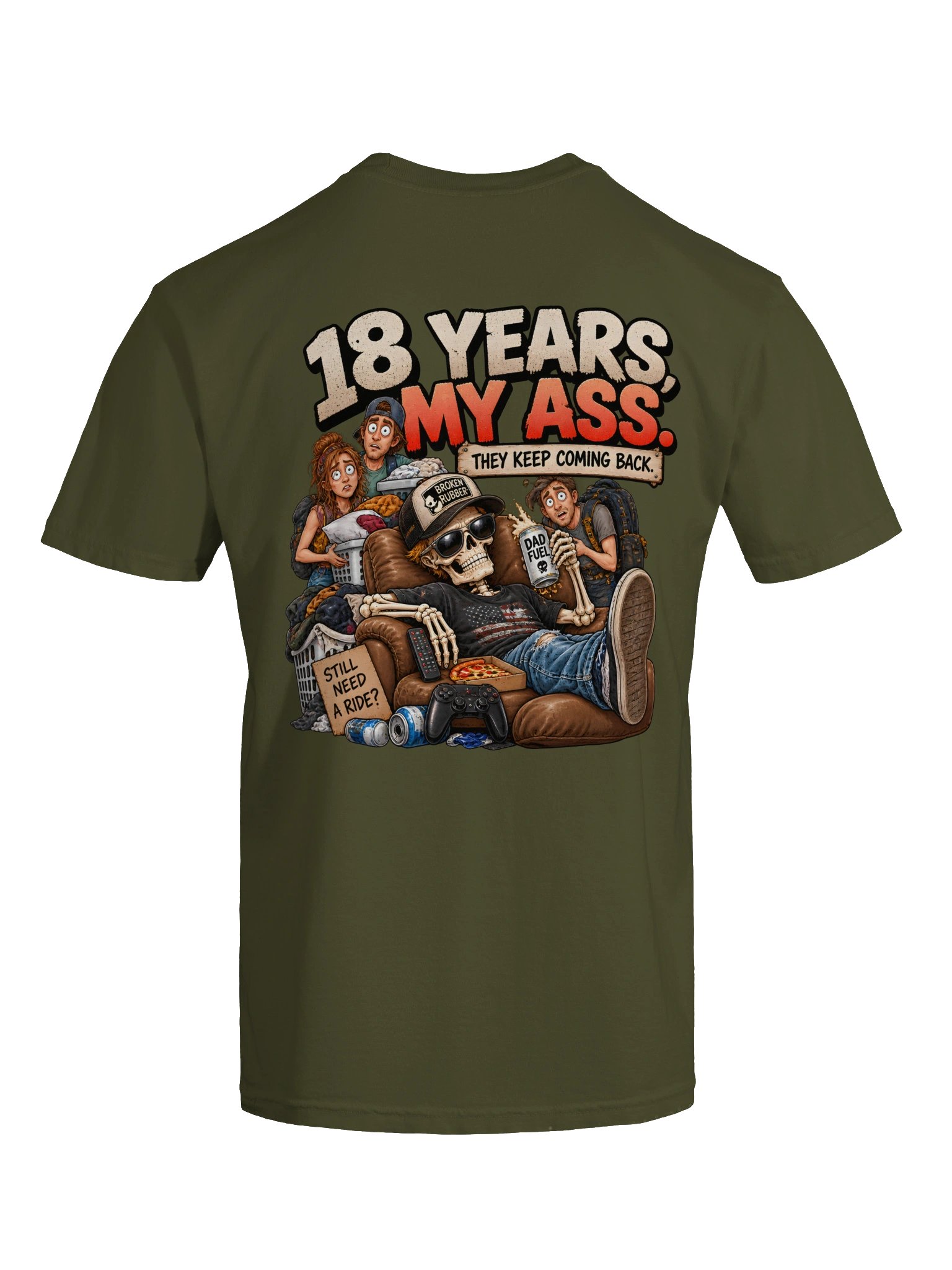 Funny Dad Shirt — 18 Years, My Ass! They Keep Coming Back | Broken Rubber™ product image (12)