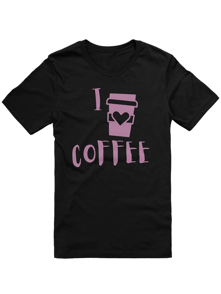 I Love Coffee Unisex Comfort T-Shirt product image (1)
