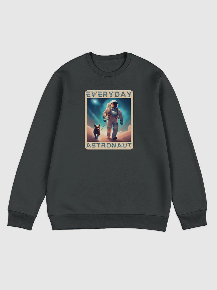 Everyday Astronaut Walking the Dog Unisex Sweatshirt product image (1)