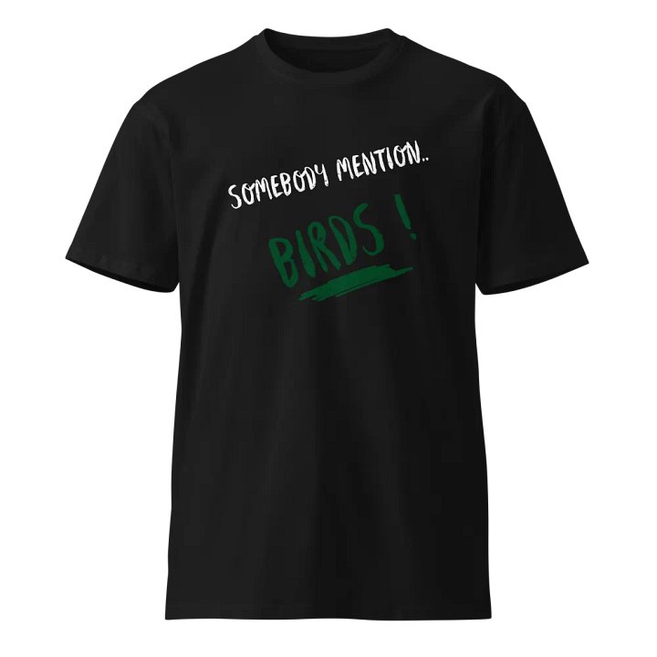 Somebody Mention Birds ! Green product image (1)