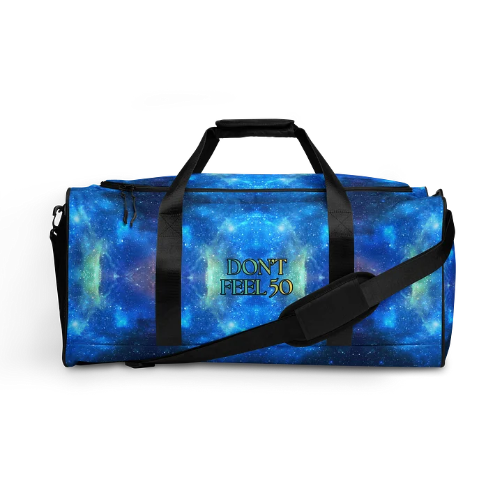 Dont Feel 50 YOU ARE TIMELESS Shining Curiosity Duffle Bag product image (1)