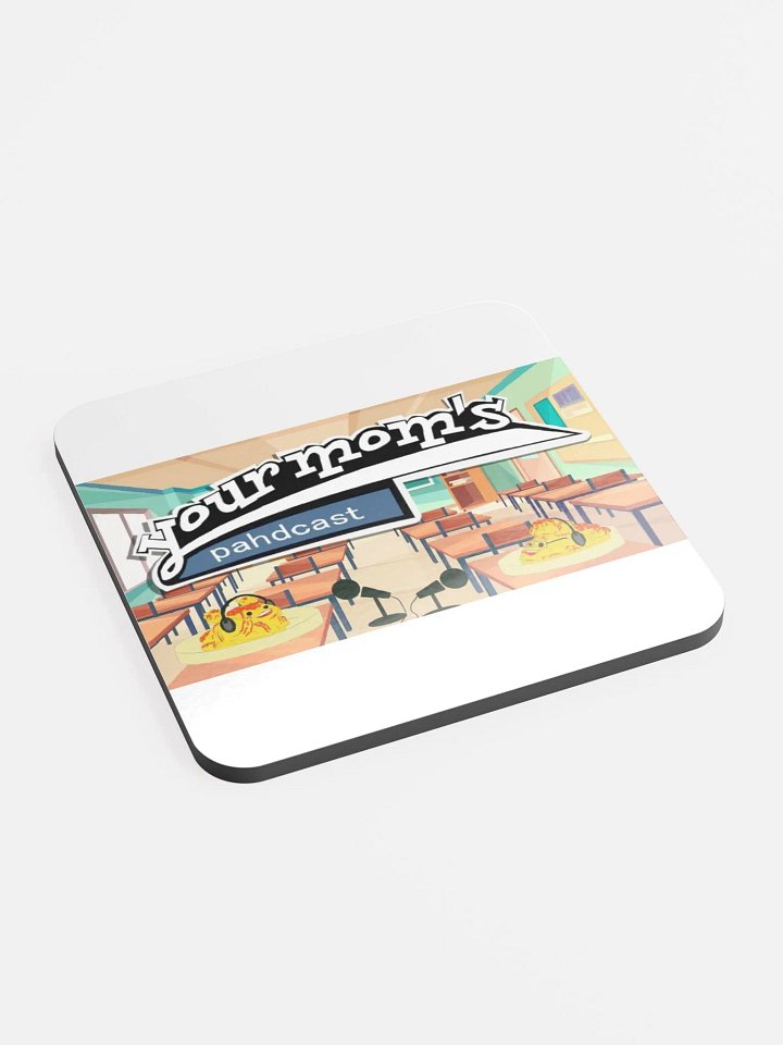 Your Mom's Pahdcast Classroom Coaster product image (2)