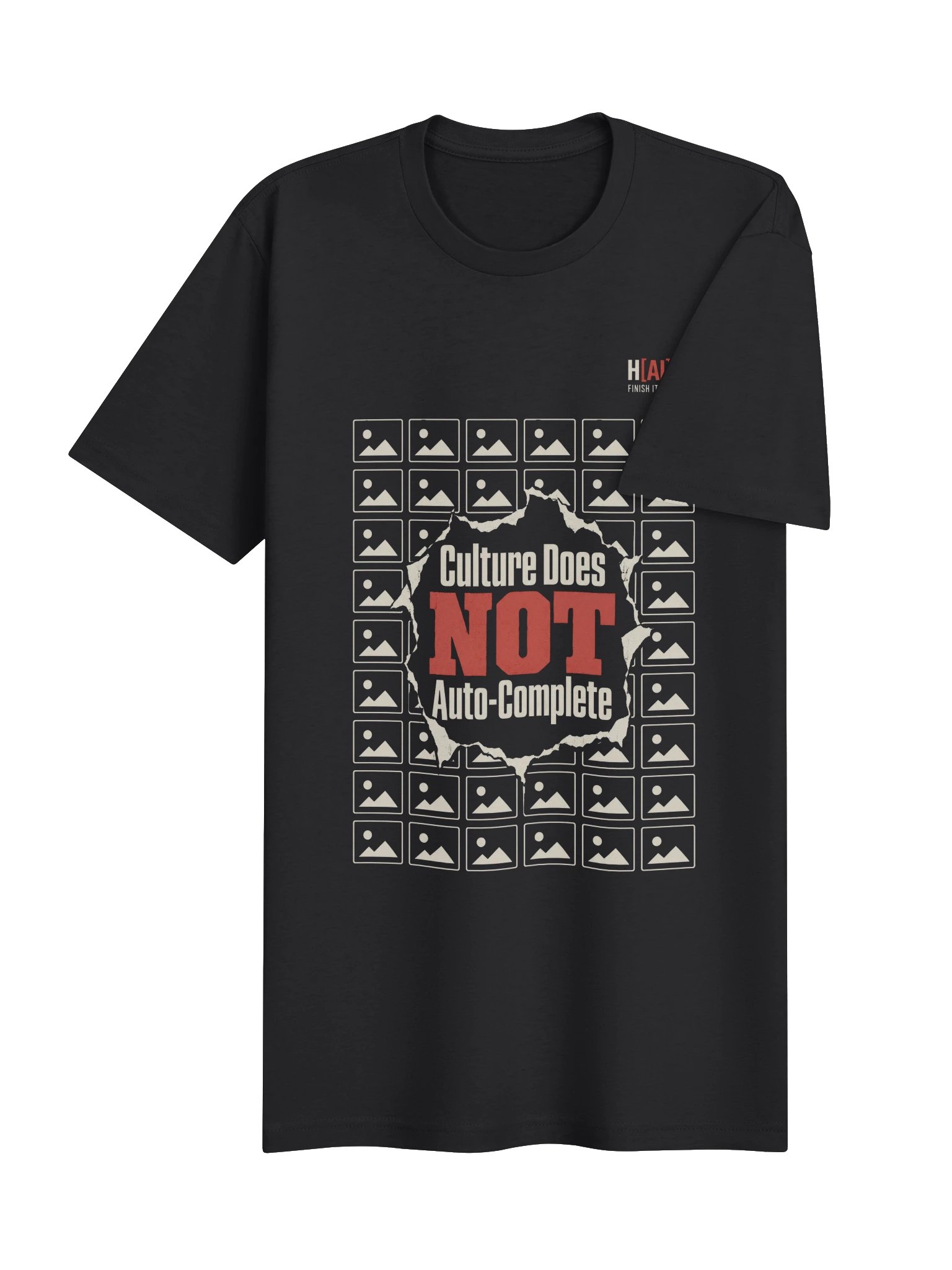 Culture Does Not Auto-Complete: Prompt Wall | Everyday Tee product image (31)
