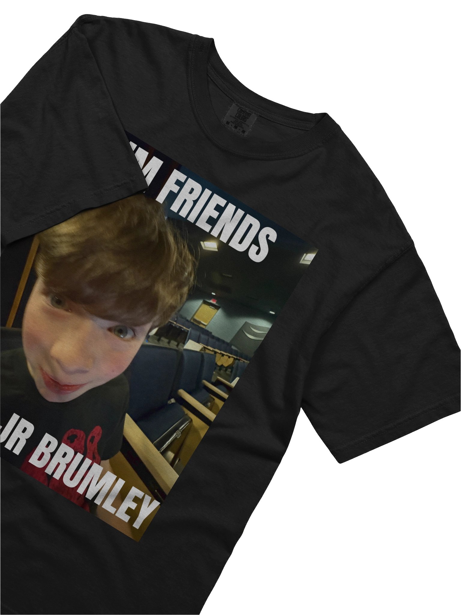 I'm friends with JR Brumley t shirt! product image (5)