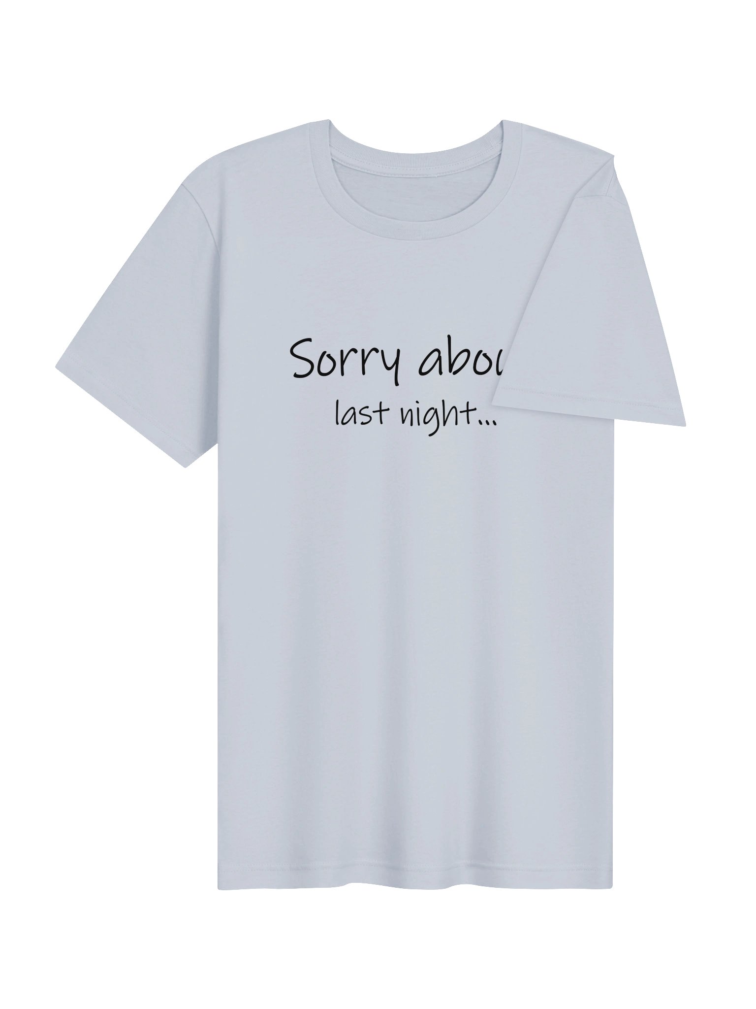 Sorry About Last Night Supersoft Tee Lt. product image (40)