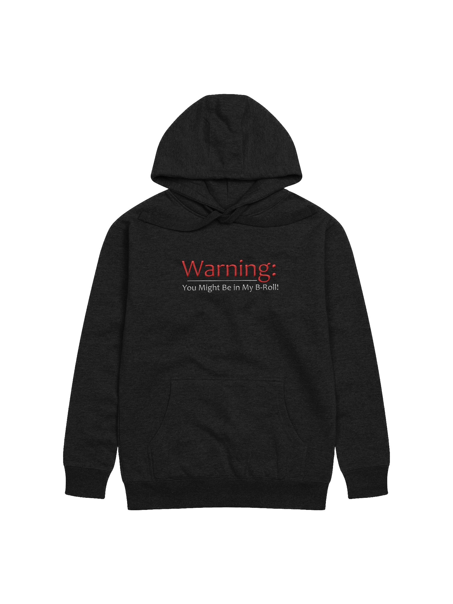 Warning B-Roll Hoodie product image (1)