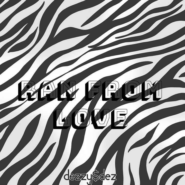 Ran From Love [By dezzy$dez] product image (1)