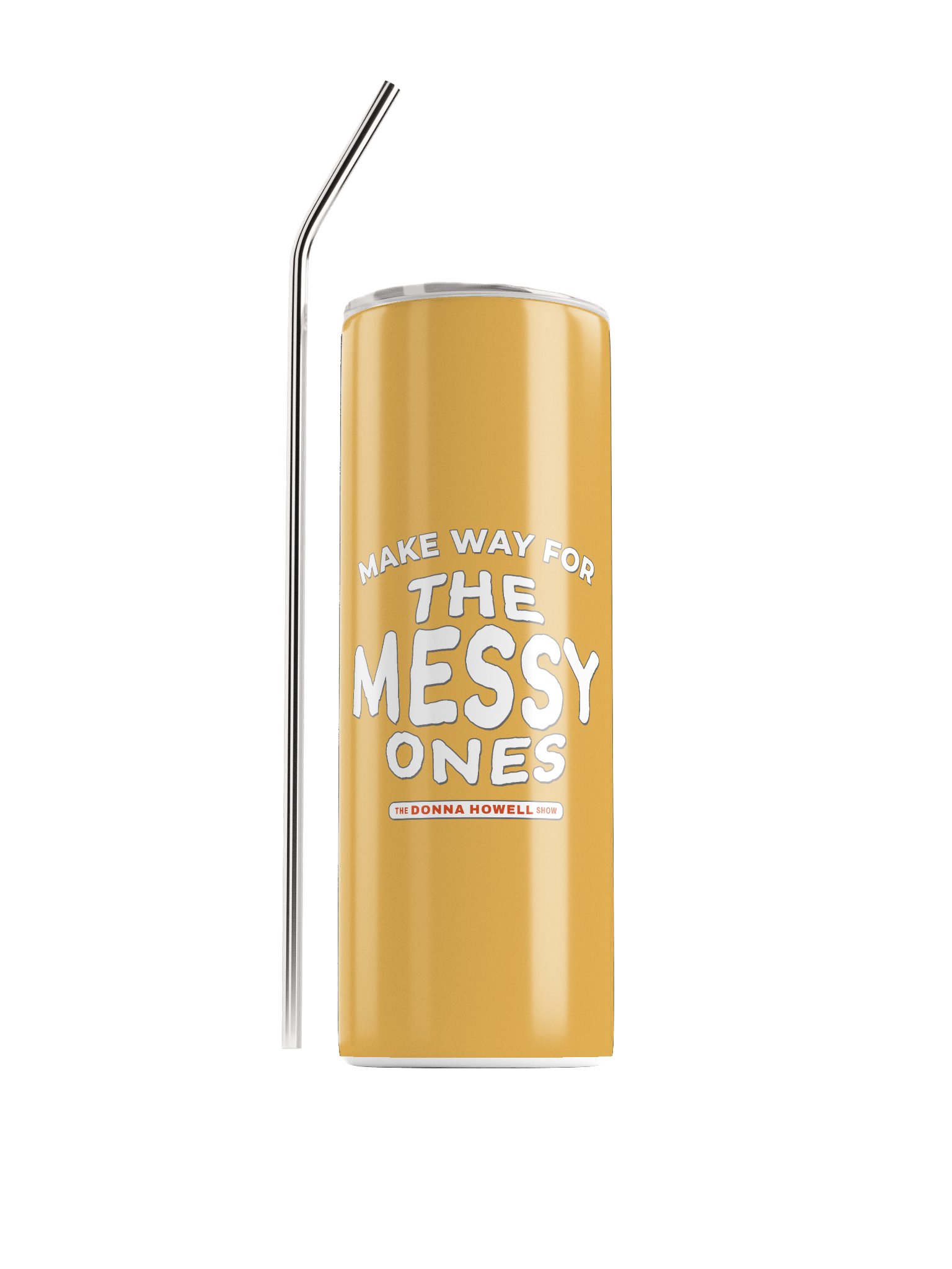 Make Way for the Messy Ones Heavy Duty Stainless Steel Tumbler product image (1)