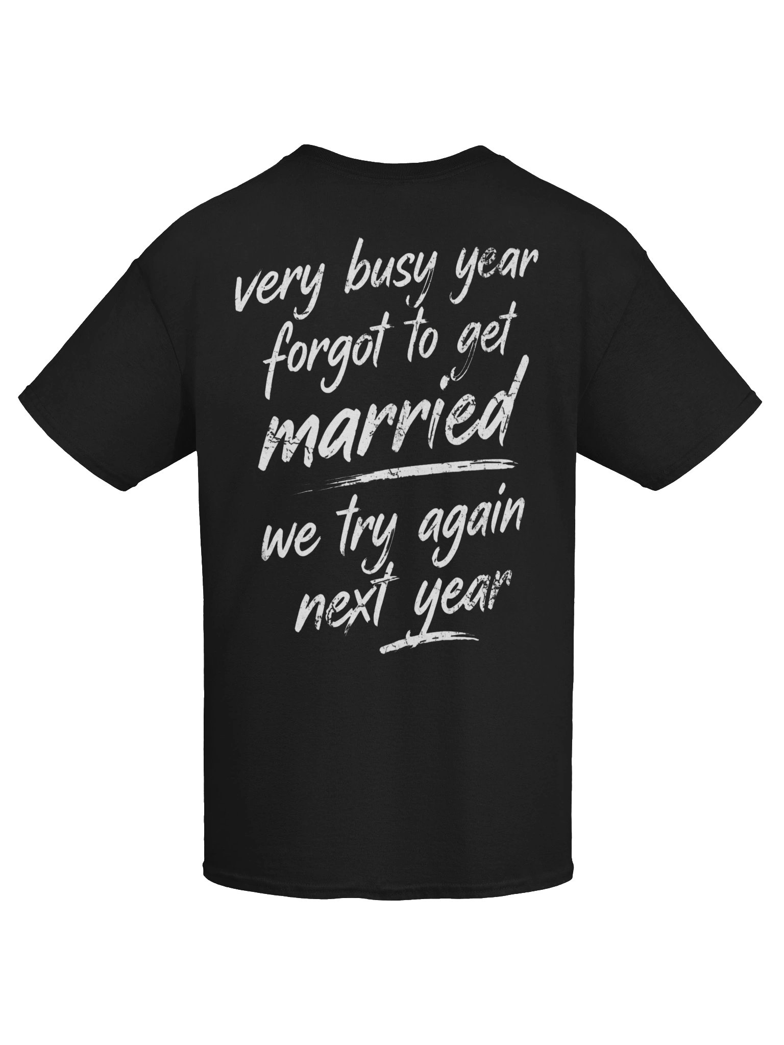 💍 VERY BUSY YEAR FORGOT TO GET MARRIED. WE TRY AGAIN NEXT YEAR. product image (3)