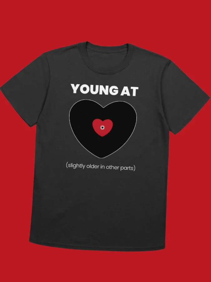"Young at Heart - Slightly Older in Other Parts" T-shirt product image (1)