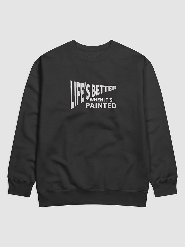 Life’s Better When It’s Painted product image (1)